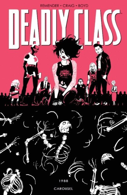 Rick Remender - Deadly Class Vol. 5: Carousel, E-bok