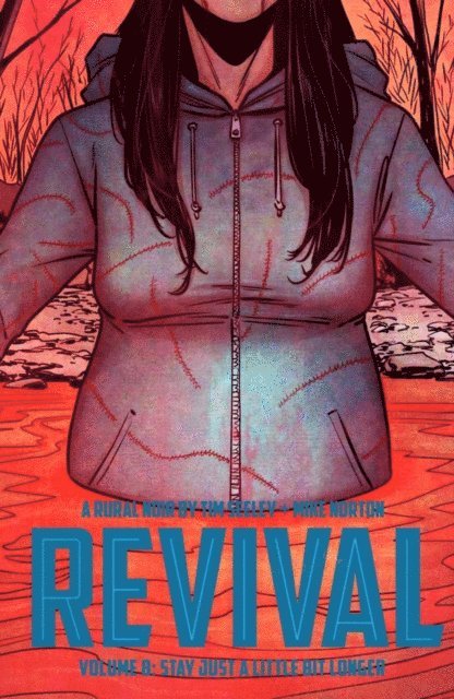 Tim Seeley - Revival Vol. 8: Stay Just A Little Bit Longer, E-bok