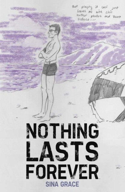 Sina Grace - Nothing Lasts Forever, E-bok