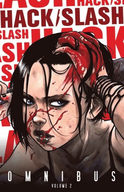 Tim Seeley - Hack/Slash Omnibus Vol.2, E-bok