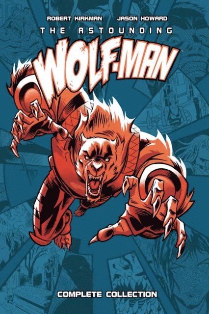 Robert Kirkman - Astounding Wolf-Man Complete Collection, E-bok
