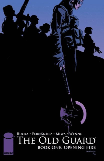 Greg Rucka - Old Guard Book One: Opening Fire, E-bok