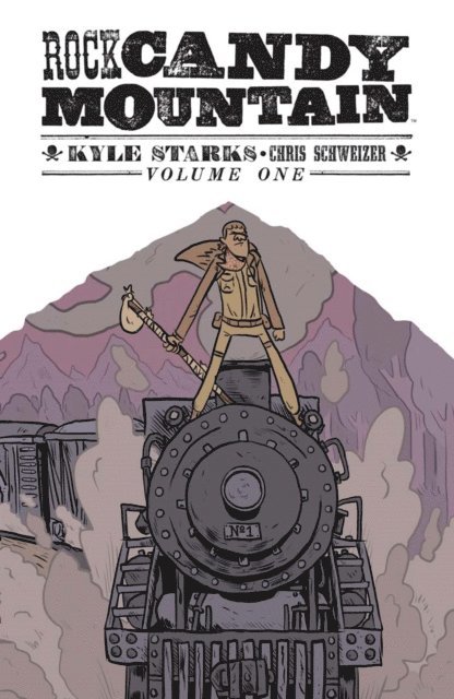 Kyle Starks - Rock Candy Mountain Vol. 1, E-bok