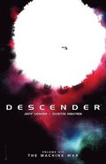 Descender Volume 6: The Machine War