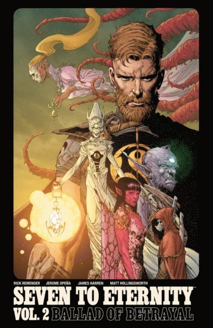 Rick Remender - Seven To Eternity Vol. 2: Ballad Of Betrayal, E-bok