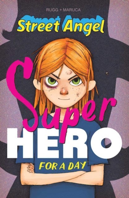 brian Maruca, Jim Rugg - Street Angel: Superhero For A Day, E-bok