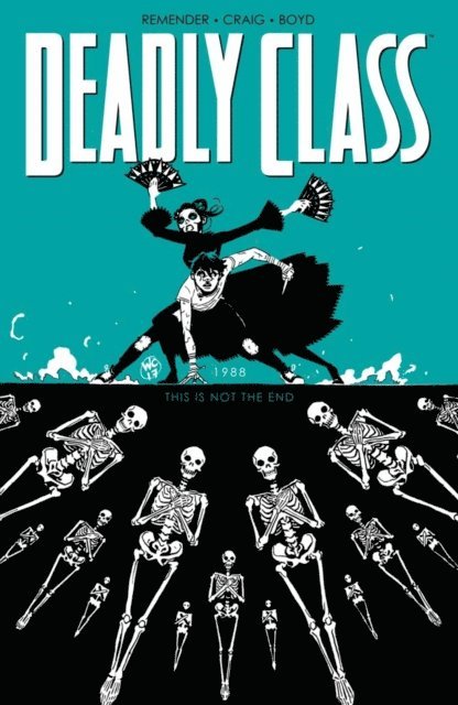Rick Remender - Deadly Class Vol. 6, E-bok