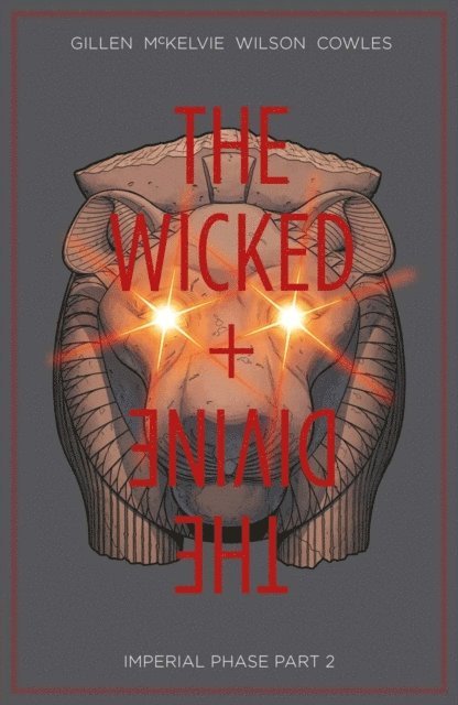 Kieron Gillen - Wicked + The Divine Vol. 6 Imperial Phase Part 2, E-bok