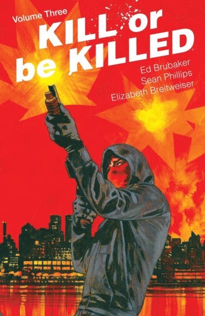 Ed Brubaker - Kill Or Be Killed Vol. 3, E-bok