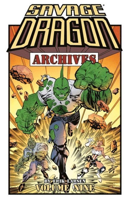 Erik Larsen - Savage Dragon Archives Vol. 9, E-bok