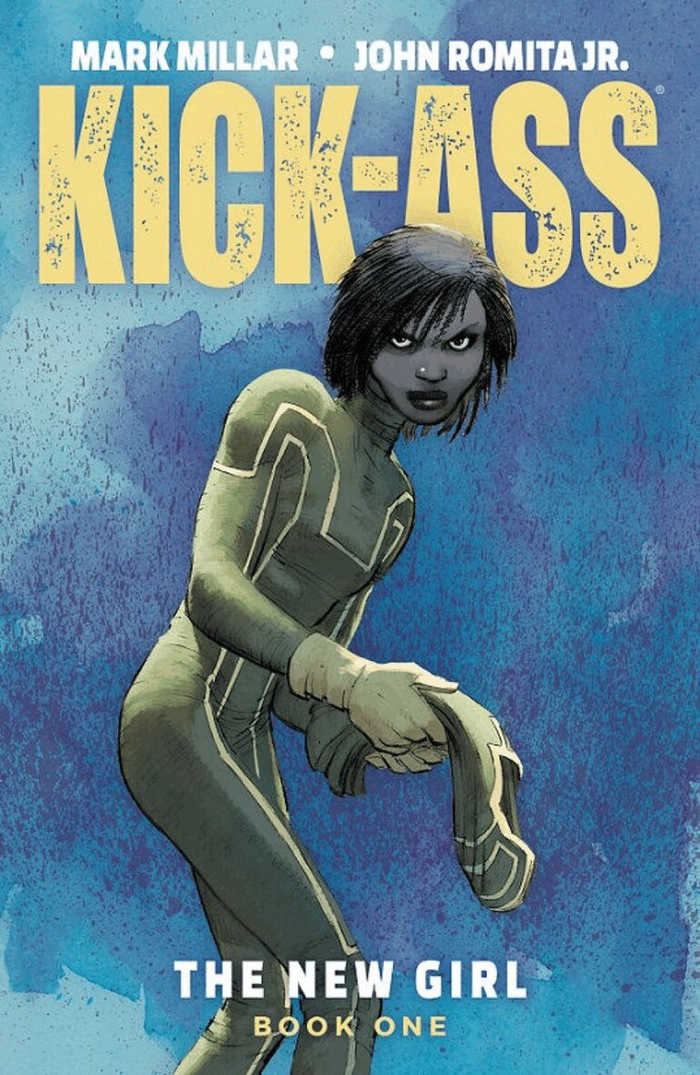 Mark Millar - Kick-Ass: The New Girl Volume 1, Häftad