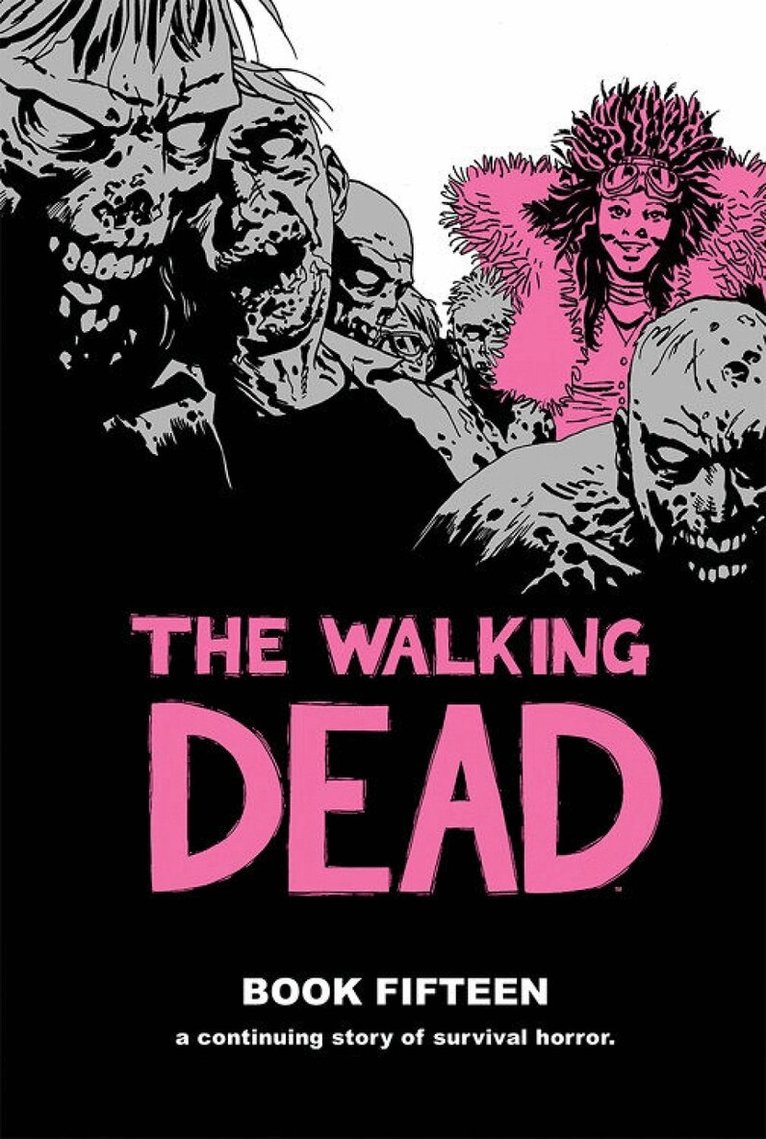 Robert Kirkman - Walking Dead Book 15, Inbunden
