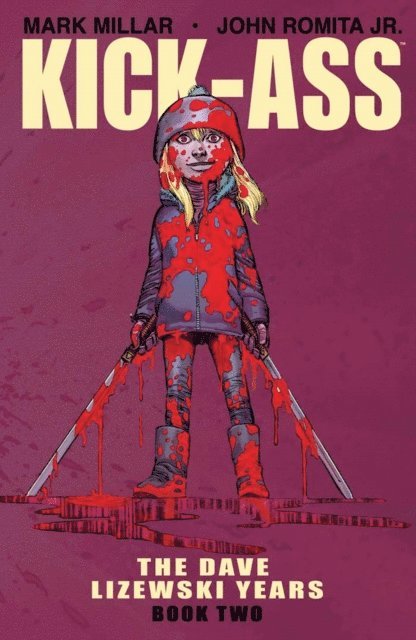Mark Millar - Kick-Ass: The Dave Lizewski Years Book 2, E-bok