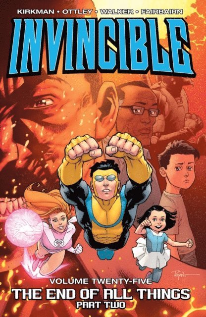 Robert Kirkman - Invincible Vol. 25 End Of All Things Part 2, E-bok