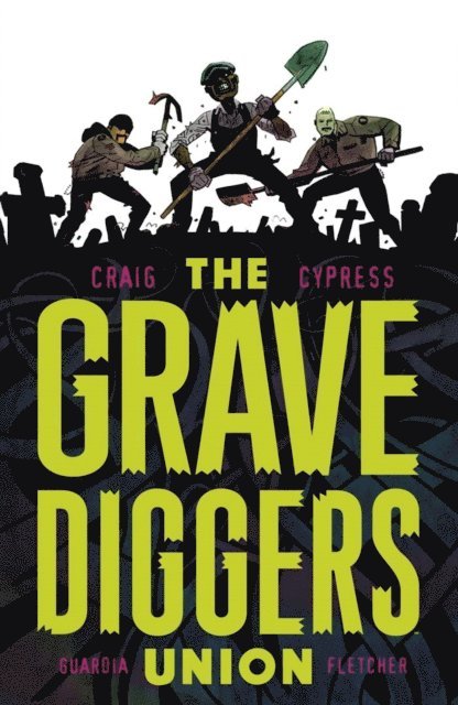 Wes Craig - Gravediggers Union Vol. 1, E-bok