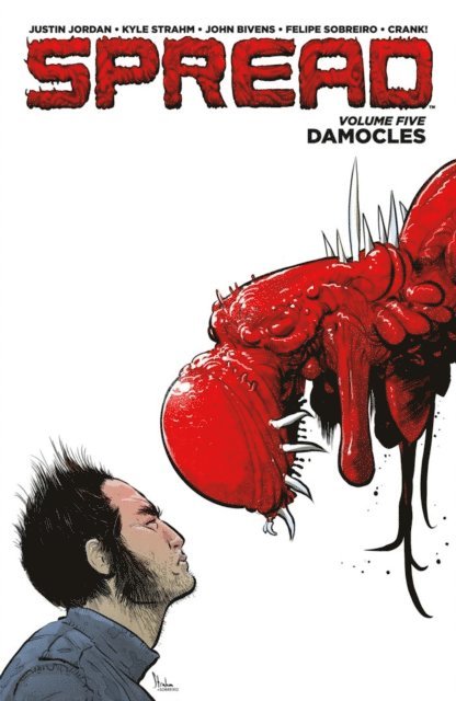 Justin Jordan - Spread Vol. 5: Damocles, E-bok