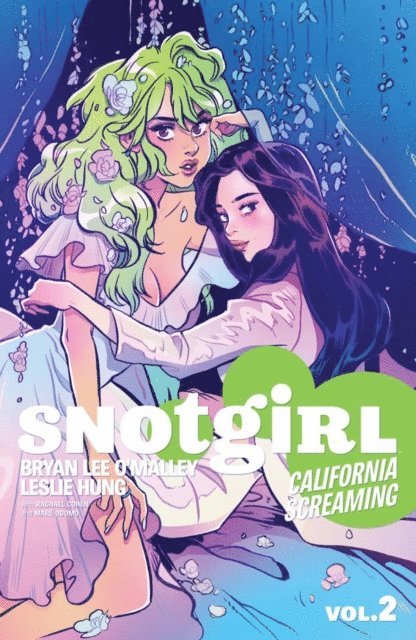 Leslie Hung, Bryan Lee O'Malley - Snotgirl Vol. 2: California Screaming, E-bok