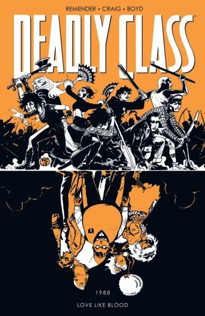 Rick Remender - Deadly Class Vol. 7: Love Like Blood, E-bok