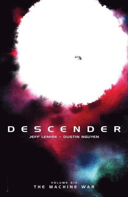 Jeff Lemire - Descender Vol. 6: Machine War, E-bok