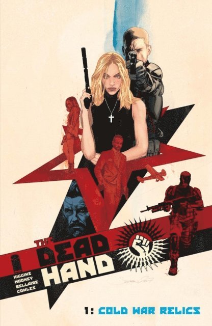 Kyle Higgins - Dead Hand Vol. 1: Cold War Relics, E-bok