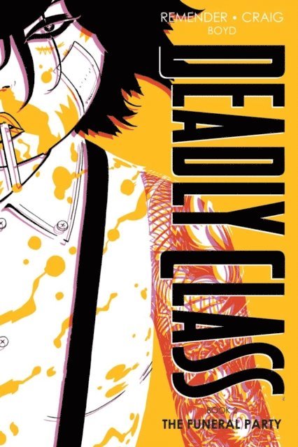 Rick Remender - Deadly Class: Deluxe Edition Book 2, E-bok