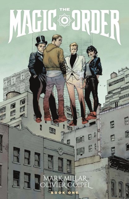 Mark Millar - Magic Order Vol. 1, E-bok