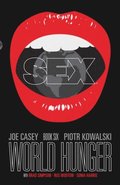 Sex Vol. 6: World Hunger