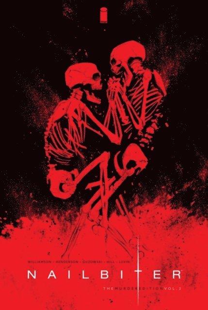 Joshua Williamson - Nailbiter: The Deluxe Murder Edition Vol. 3, E-bok