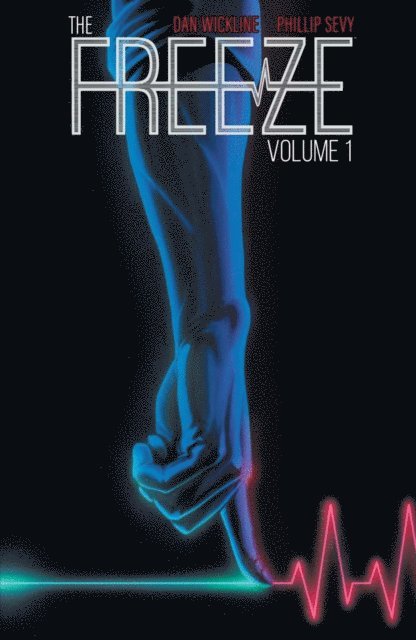 Dan Wickline - Freeze Vol. 1, E-bok