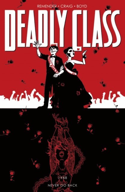 Rick Remender - Deadly Class Vol. 8: Never Go Back, E-bok
