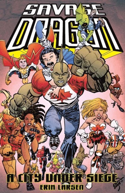 Erik Larsen - Savage Dragon: A City Under Siege, E-bok