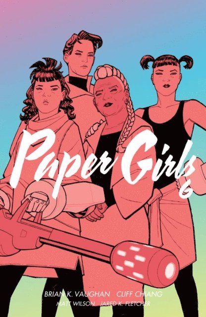 Brian K. Vaughan - Paper Girls Vol. 6, E-bok