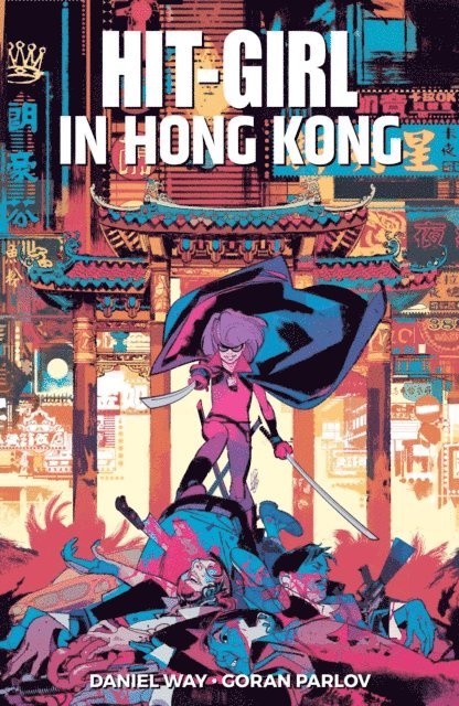 Daniel Way - Hit-Girl Vol. 5, E-bok