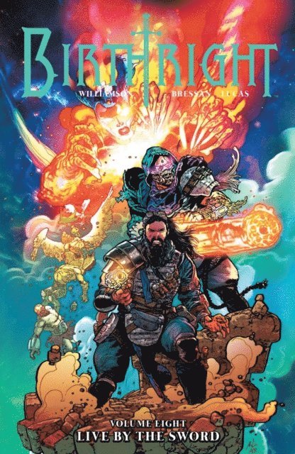 Joshua Williamson - Birthright Vol. 8: Live By The Sword, E-bok