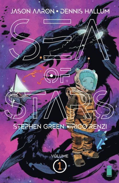 Dennis Hallum, Jason Aaron - Sea of Stars Vol. 1: Lost In The Wild Heavens, E-bok
