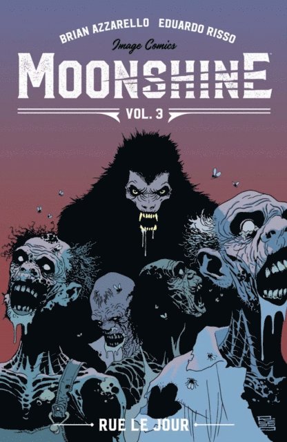 Brian Azzarello - Moonshine Vol. 3: Rue Le Jour, E-bok