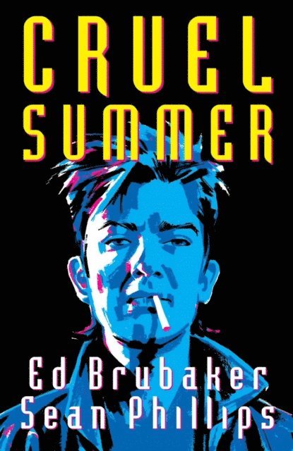 Ed Brubaker - Cruel Summer, E-bok
