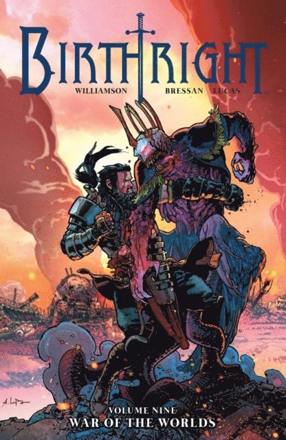 Joshua Williamson - Birthright Vol. 9: War of the Worlds, E-bok