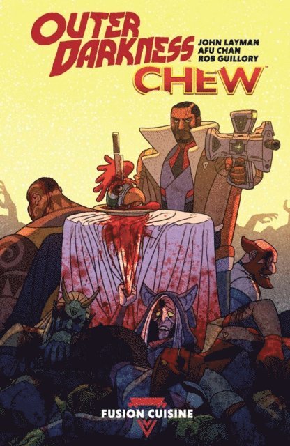 John Layman - Outer Darkness/Chew: Fusion Cuisine, E-bok