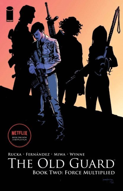 Greg Rucka - Old Guard Vol. 2: Force Multiplied, E-bok