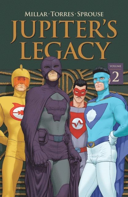 Mark Millar - Jupiter's Legacy Vol. 2 (Netflix Edition), E-bok