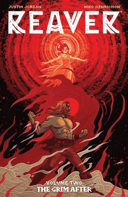 Justin Jordan - Reaver Vol. 2: The Grim After, E-bok
