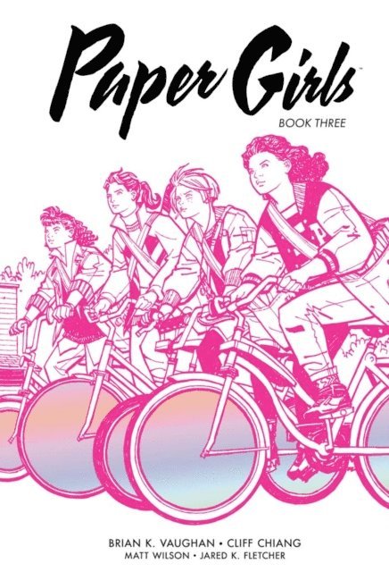 Brian K. Vaughan - Paper Girls Deluxe Edition Book Three, E-bok