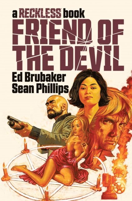 Ed Brubaker - Friend of the Devil: A Reckless Book, E-bok
