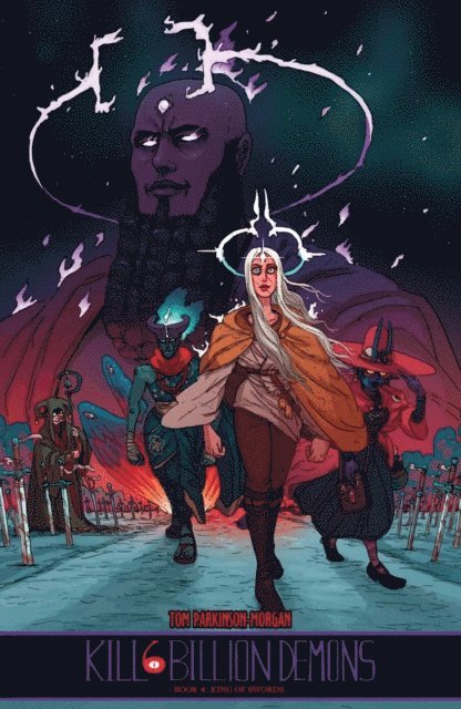 Tom Parkinson-Morgan - Kill Six Billion Demons Vol. 4: King Of Swords, E-bok
