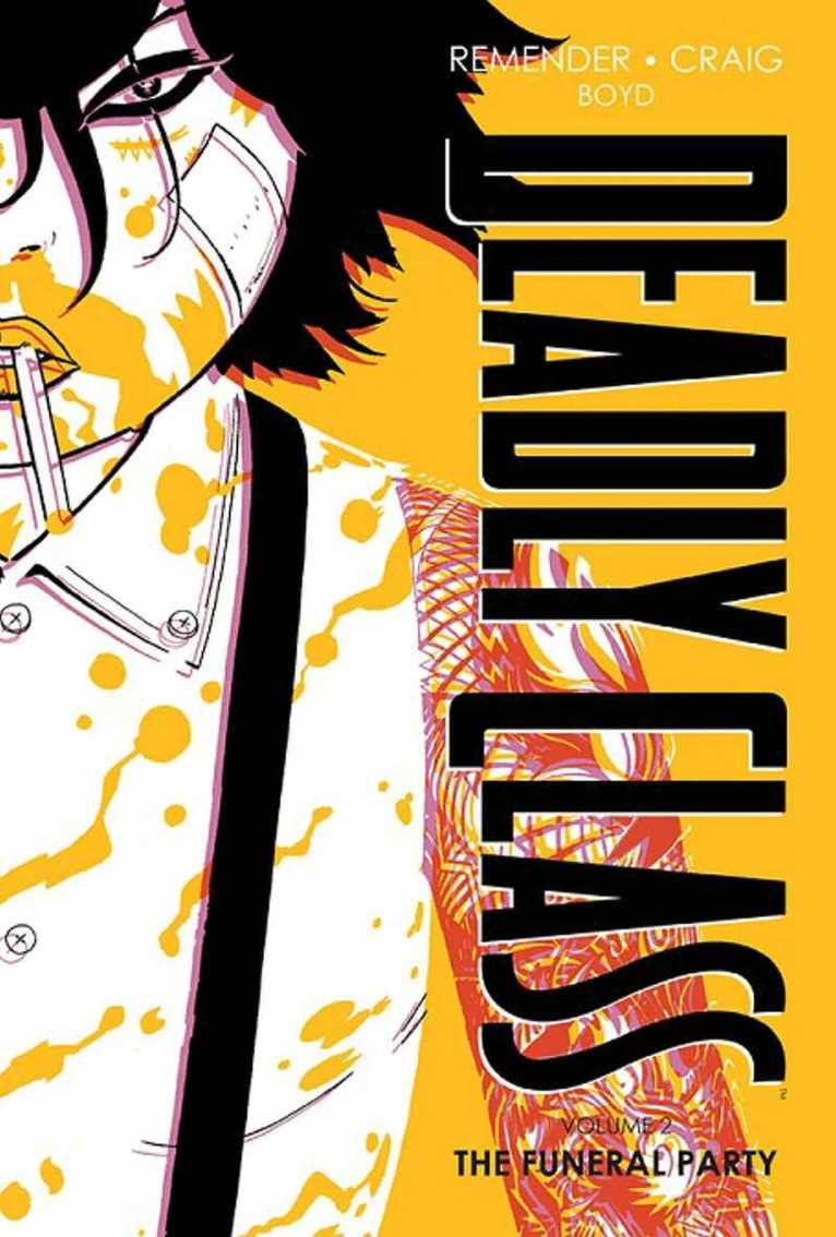 Rick Remender - Deadly Class Deluxe Edition Volume 2: The Funeral Party (New Edition), Inbunden