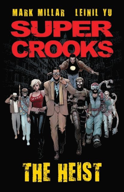Mark Millar - Super Crooks vol. 1, E-bok