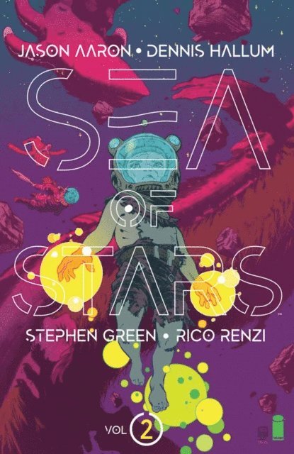 Dennis Hallum, Jason Aaron - Sea of Stars Vol. 2: The People of the Broken Moon, E-bok