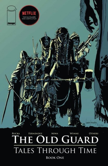 Greg Rucka - THE OLD GUARD: TALES THROUGH TIME, E-bok