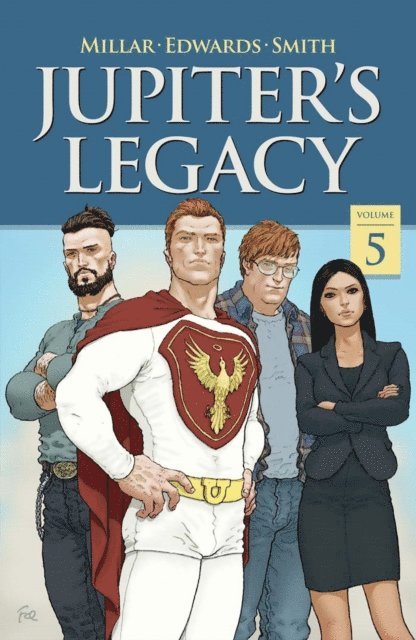 Mark Millar - Jupiter's Legacy Vol. 5, E-bok